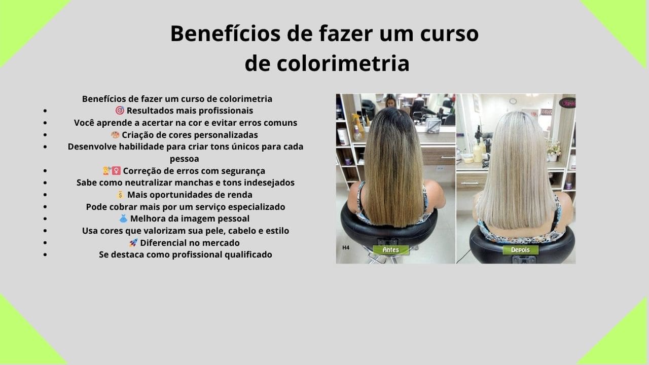 Fazer um curso de colorimetria permite desenvolver um olhar mais técnico e apurado para as cores, garantindo escolhas mais assertivas, resultados mais profissionais e maior segurança na aplicação das técnicas no dia a dia.
