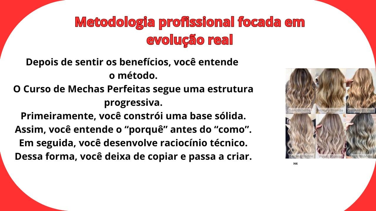 método de aula profissional do Curso de Mechas Perfeitas mostrando explicação técnica, prática de mechas, acompanhamento da aluna e organização do processo de aprendizado, representando uma metodologia focada em evolução real.
