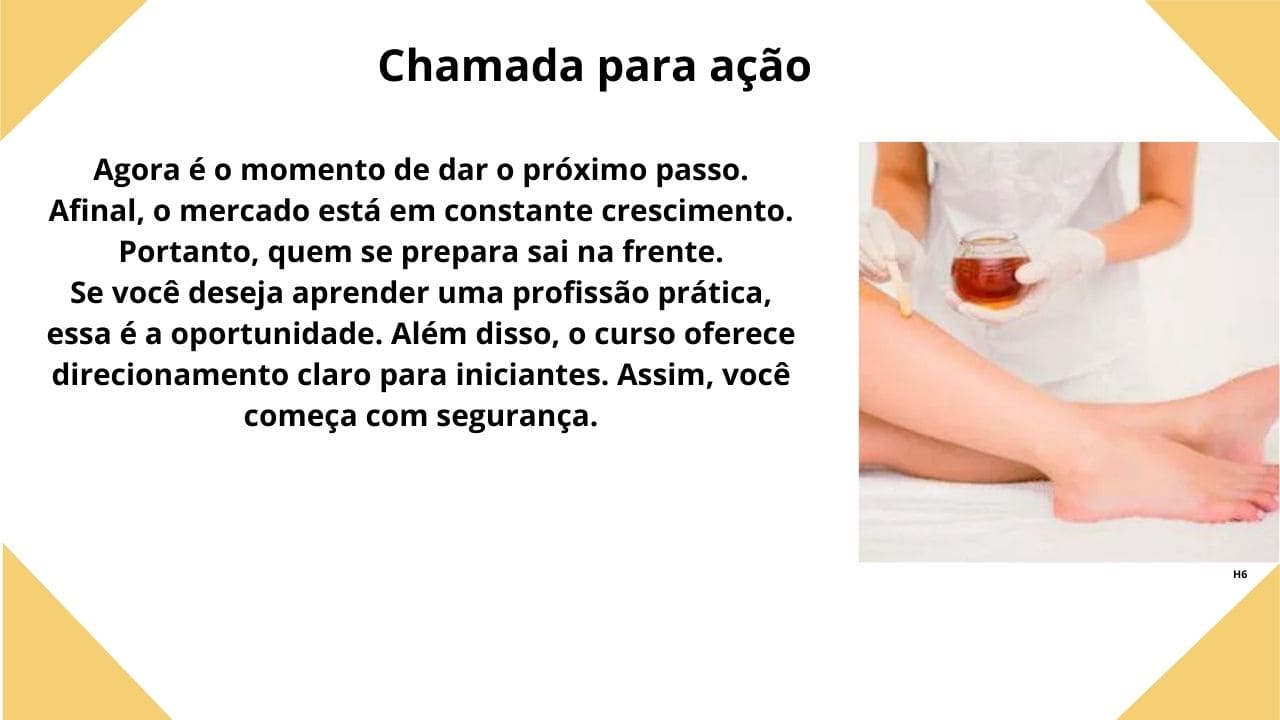 Convite direto para participar do curso de depilação profissional e iniciar uma nova oportunidade na área da estética.
