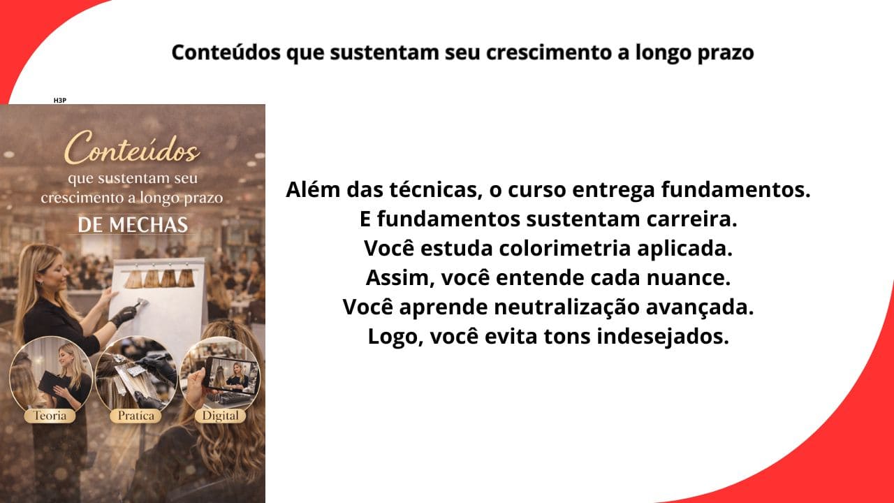 Imagem representando aulas teóricas e práticas do Curso de Mechas Perfeitas, planejamento profissional, estudo contínuo e aplicação de técnicas de mechas, simbolizando crescimento a longo prazo.