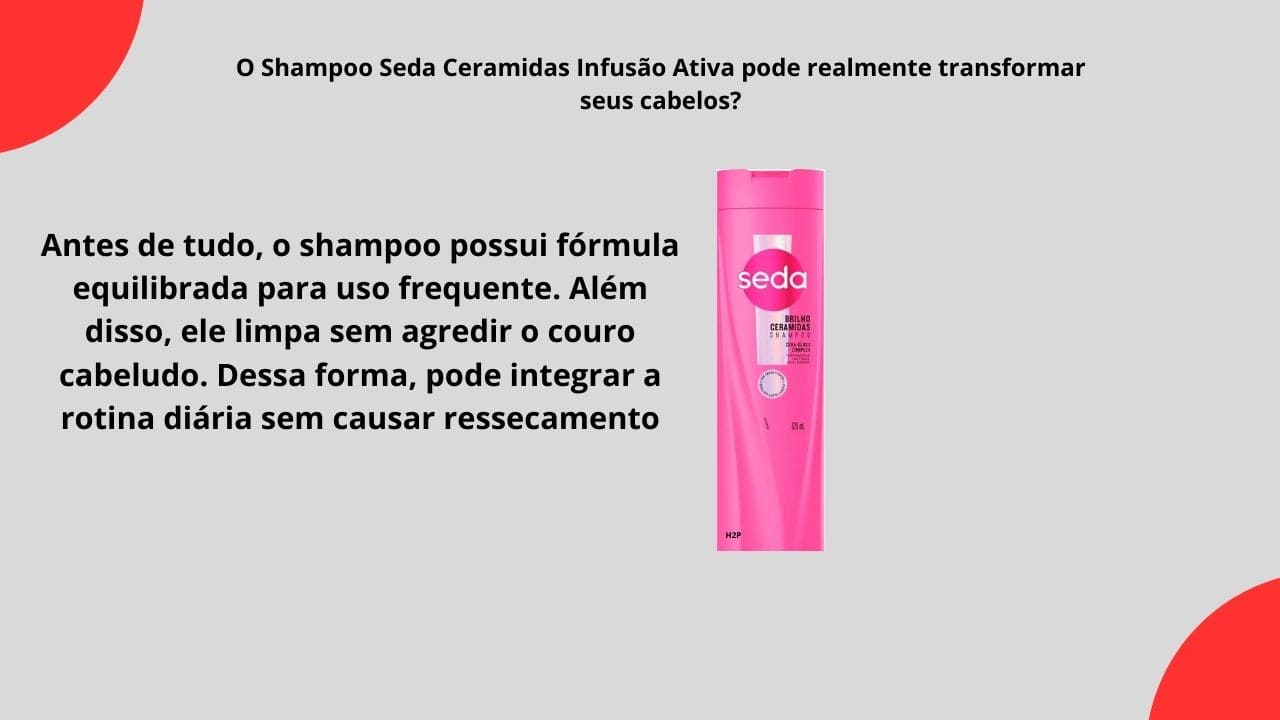 Descrição do potencial do produto em melhorar a aparência, resistência e maciez dos fios por meio de sua fórmula com ceramidas.
