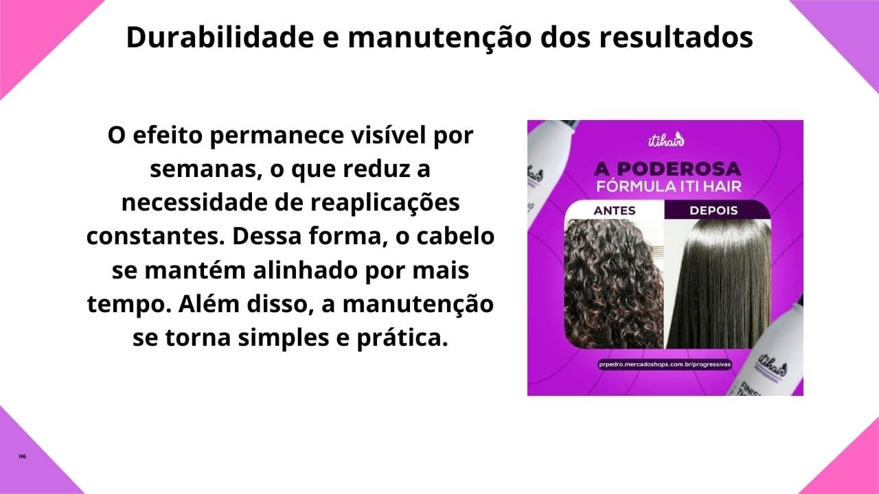 Cabelos lisos, alinhados e brilhantes após progressiva Itihair sem formol, destacando a durabilidade do resultado e a manutenção contínua do efeito ao longo do tempo.