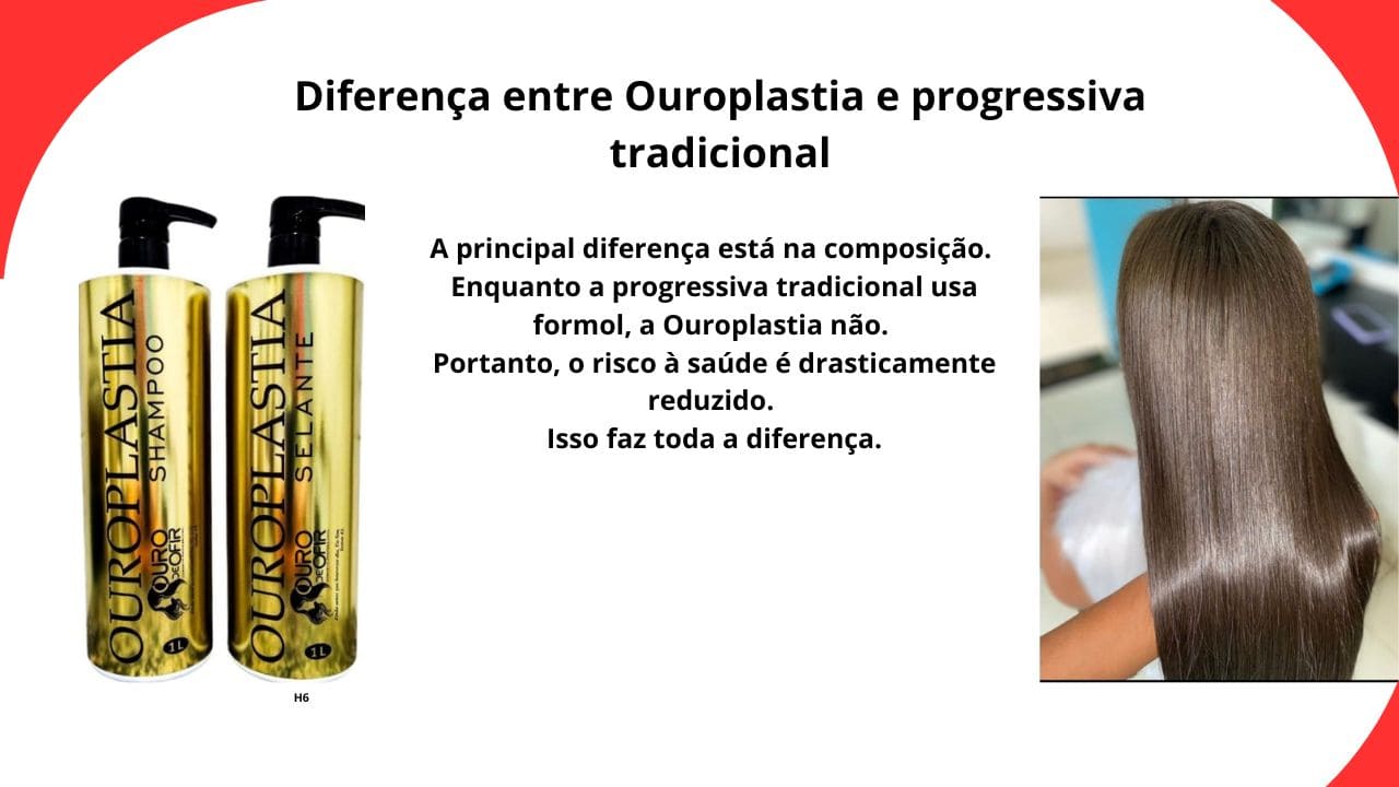 Comparação entre ouroplastia e progressiva tradicional, destacando tratamento sem formol versus química agressiva nos cabelos.