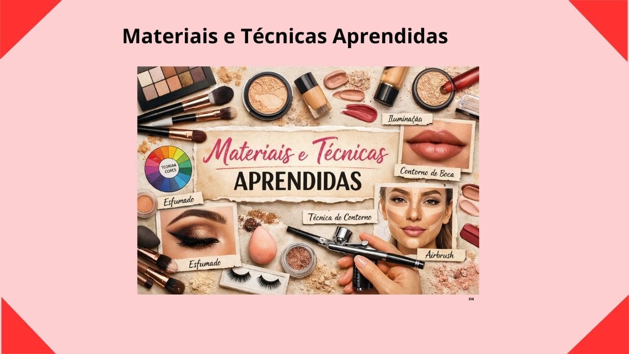 Imagem ilustrativa mostrando diversos materiais de maquiagem, como pincéis, paletas de sombra, base, batom e exemplos de técnicas aplicadas, representando o aprendizado de ferramentas e métodos utilizados na maquiagem profissional.
