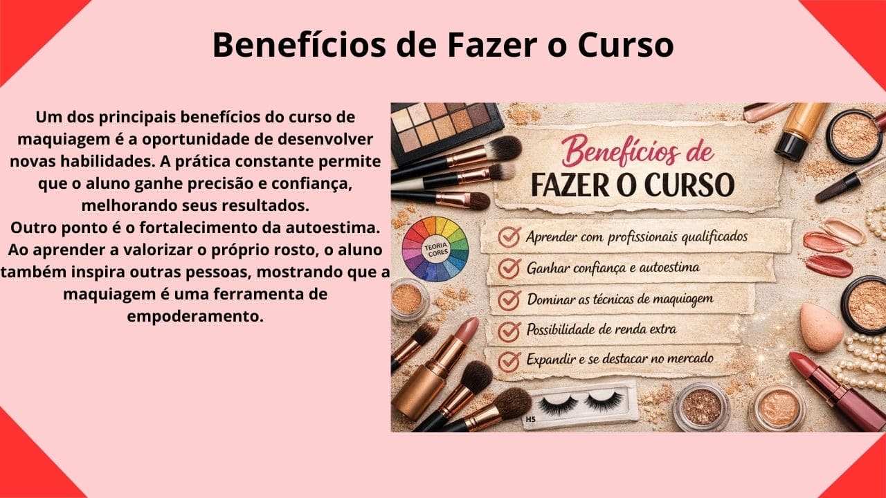 Imagem ilustrativa destacando os benefícios de fazer um curso de maquiagem, com elementos de beleza e maquiagem que representam aprendizado, desenvolvimento profissional, confiança e oportunidades de trabalho na área da beleza.