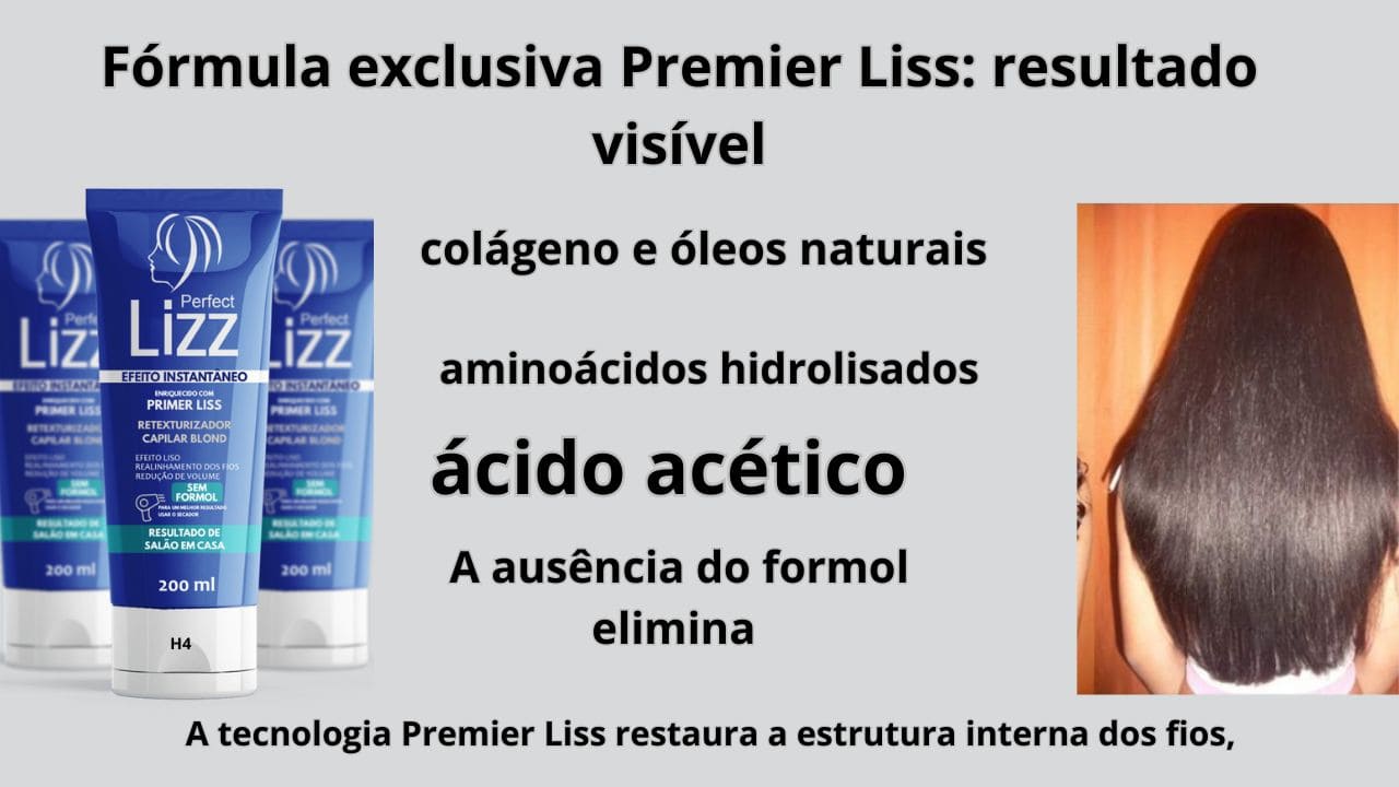 Fórmula exclusiva Premier Liss com resultado visível desde a primeira aplicação.