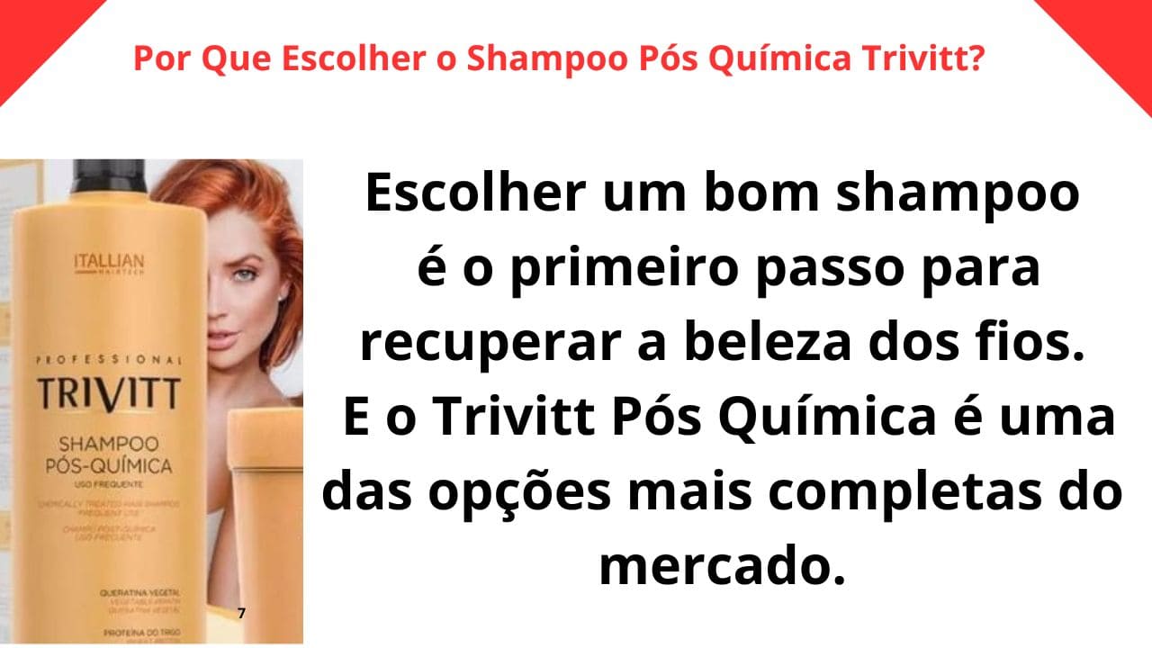 Cabelo visivelmente mais saudável, forte e brilhante após o uso do Shampoo Pós Química Trivitt.