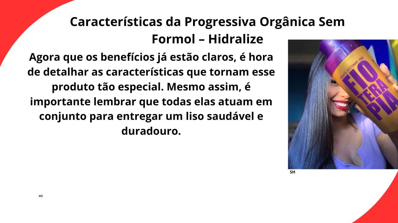 Cabelo liso, saudável e com brilho natural após aplicação da Progressiva Orgânica Hidralize sem formol, evidenciando fios alinhados e sem frizz. 