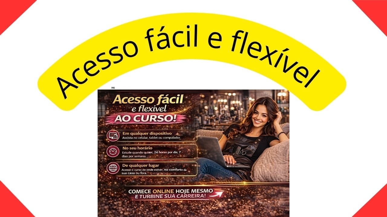 Seção que explica a facilidade de acesso ao curso e a flexibilidade para aprender no próprio ritmo.
