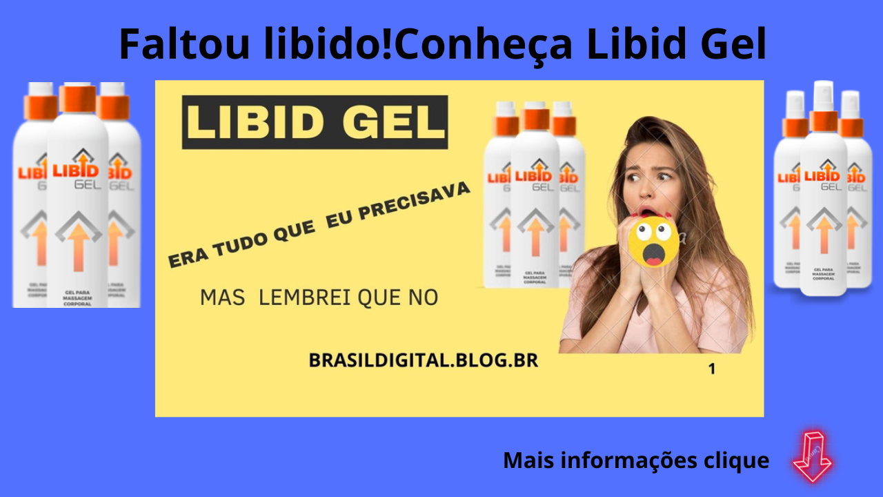 APENAS HOJE, VOCÊ RECEBE UMA AMOSTRA DO LIBIDGEL TOTALMENTE DE GRAÇA 5 RAZÕES PARA VOCÊ CONFIAR NO LIBIDGEL AUMENTAR EM ATÉ 14 CM O TAMANHO DO PÊNIS100% COMBATE A IMPOTÊNCIA E A EJACULAÇÃO PRECOCE100% MAIOR ENERGIA100% MELHOR DESEMPENHO10