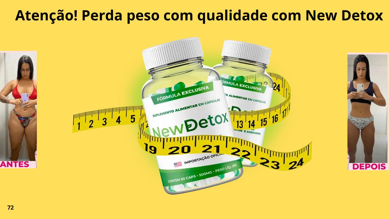 New Detox é um suplemento para perda de peso 100% natural, que auxilia o organismo a queimar gordura para uma perda de peso rápida, sem comprometer a saúde. Segundo as normas de saúde, o encapsulado tem uma fórmula americana totalmente inovadora para perda de peso.