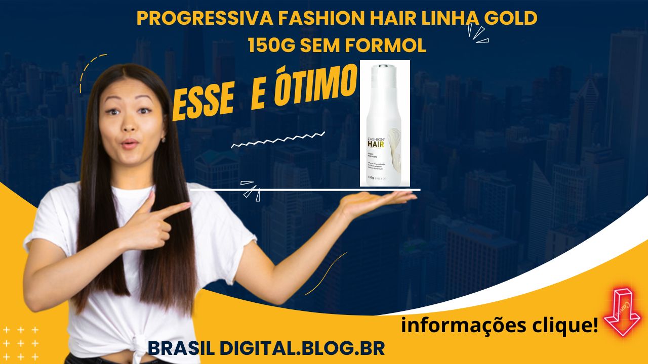 Progressiva FASHION HAIR LINHA GOLD A Progressiva Fashion Hair foi desenvolvida com tecnologia inovadora à base de ácidos naturais, aliada a um passo a passo descomplicado, é tudo o que você precisa para ter um cabelo incrivelmente liso e saudável até mesmo em casa! A Fashion Hair