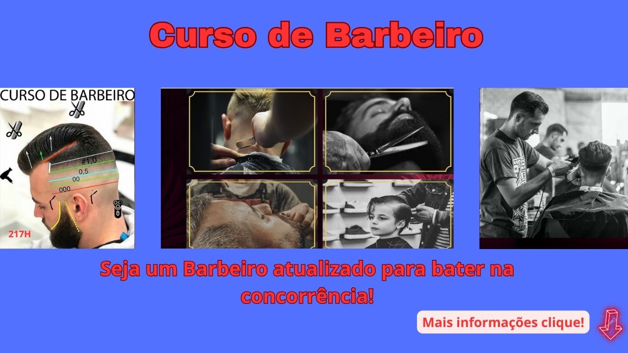 Torne-se um barbeiro profissional mesmo que você esteja começando do absoluto zero.
Você vai aprender passo a passo todas as técnicas que precisa para se iniciar na profissão de barbeiro! Acesse nossas aulas on-line quando e onde quiser. Conteúdo completo, didático e eficiente para ser colocado em prática no dia a dia, seja você um barbeiro iniciante ou à procura de aperfeiçoamento. Seus sonhos e sua carreira não podem parar. Como seria a vida se nós não tivéssemos coragem de tentar coisa alguma. Ate quando você vai ficar trabalho para outros. Agora, vou te ajudar a se tornar um Barbeiro Profissional e também alcançar o sucesso.
A profissão de barbeiro é escalável
Portal de Cursos de Barbeiro, A profissão de barbeiro é escalável, já parou para pensar que o cabelo e a barba nunca param de crescer nas pessoas? Pois bem, só falta o CONHECIMENTO para você escalar seus ganhos como barbeiro e eu vou te mostrar como! Sabe o que todas as pessoas bem-sucedidas tem em comum para atingir seus objetivos? CONHECIMENTO! Participe das nossas formações e seja um profissional reconhecido!
