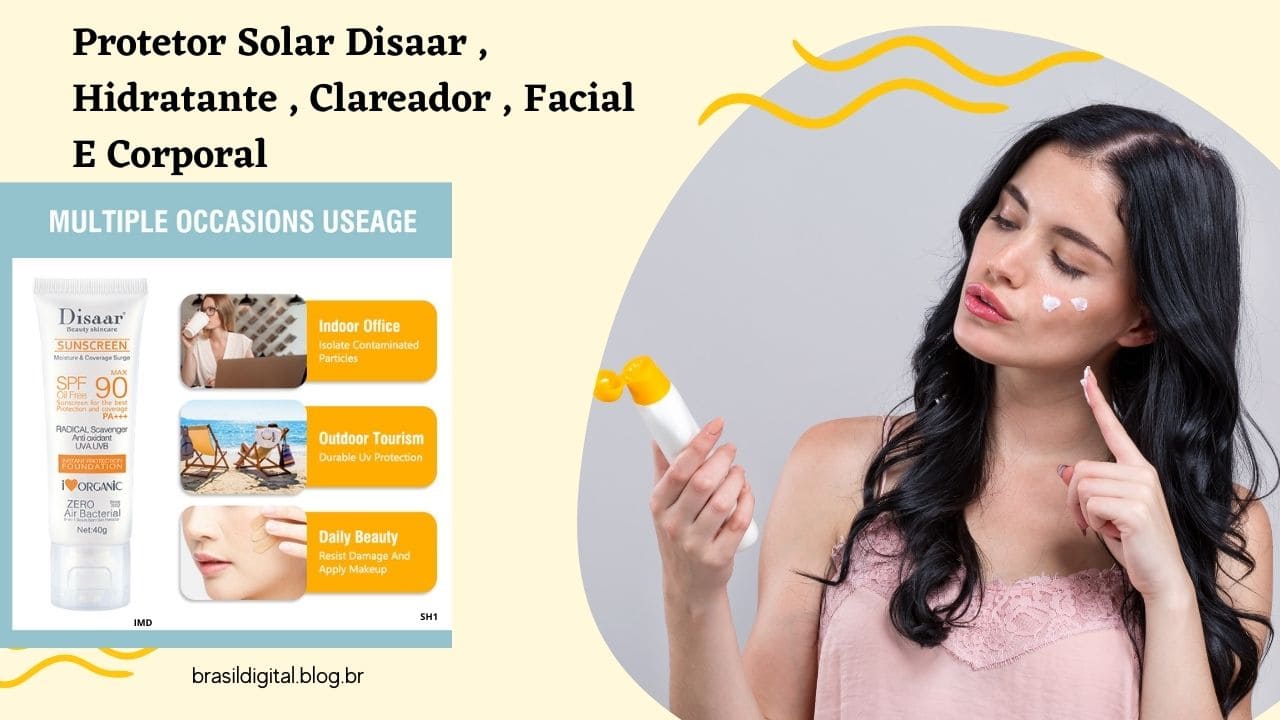 Protetor Solar Disaar com ação hidratante e clareadora para rosto e corpo