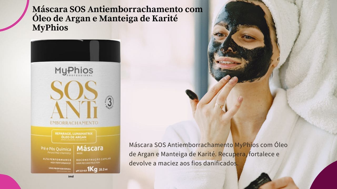 Máscara SOS Antiemborrachamento MyPhios com óleo de argan e manteiga de karité para recuperação de cabelos danificados.