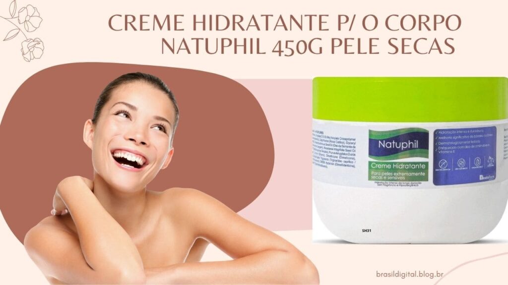 Creme Hidratante para o Corpo Natuphil em embalagem de 450g, desenvolvido para proporcionar hidratação intensa, maciez e cuidado diário para todos os tipos de pele. Fórmula que auxilia na manutenção da umidade natural da pele, deixando-a mais suave, nutrida e com toque agradável ao longo do dia.