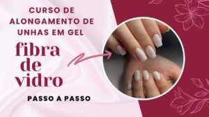 Curso de Alongamento de Unhas em Gel e Fibra de Vidro ensinando técnicas profissionais para aplicação de unhas em gel e fibra de vidro.